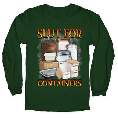 Slut for Containers Longsleeve Tee