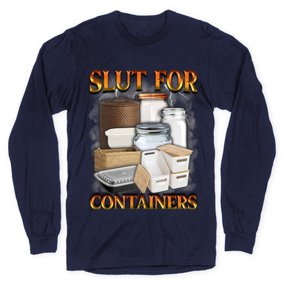Slut for Containers Longsleeve Tee