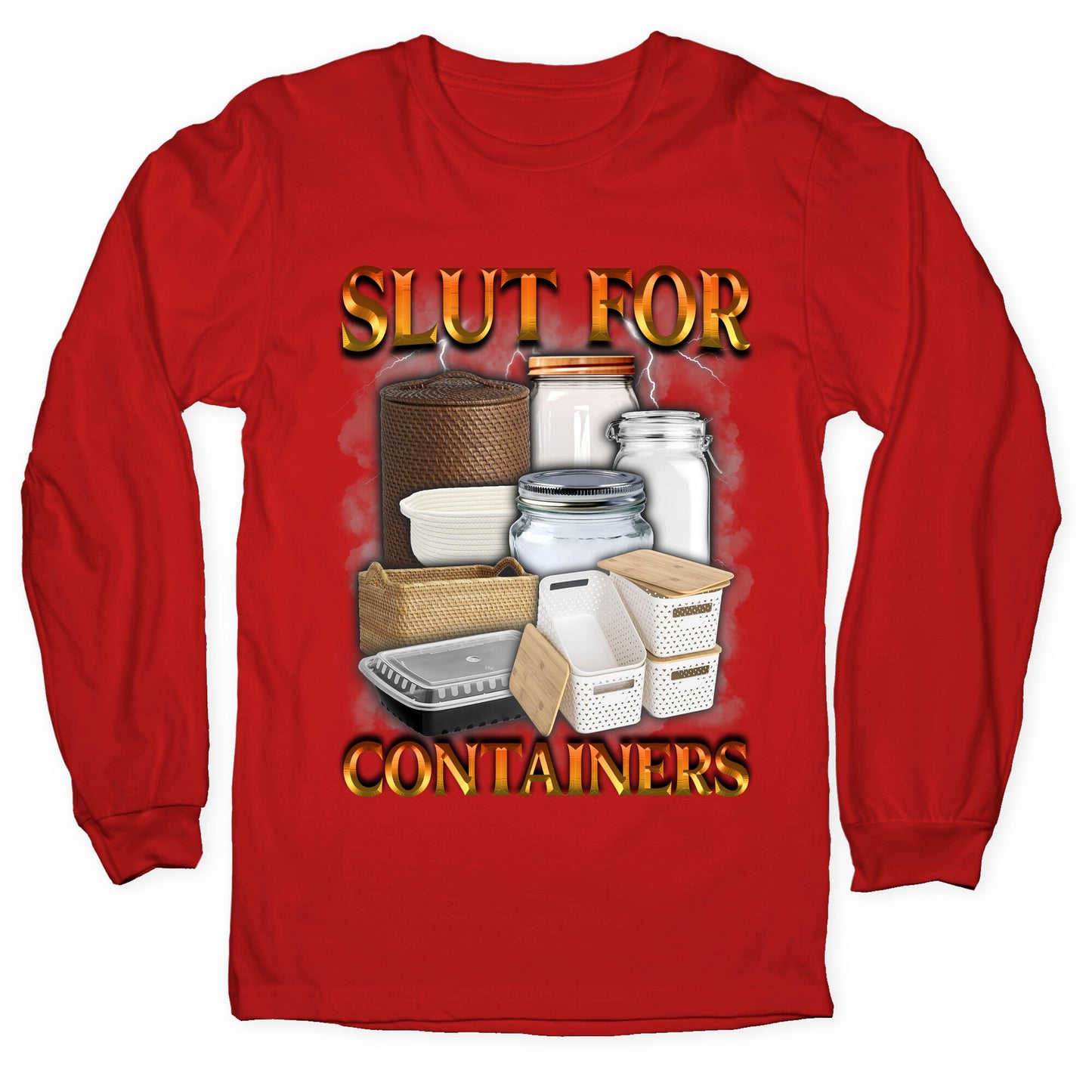 Slut for Containers Longsleeve Tee