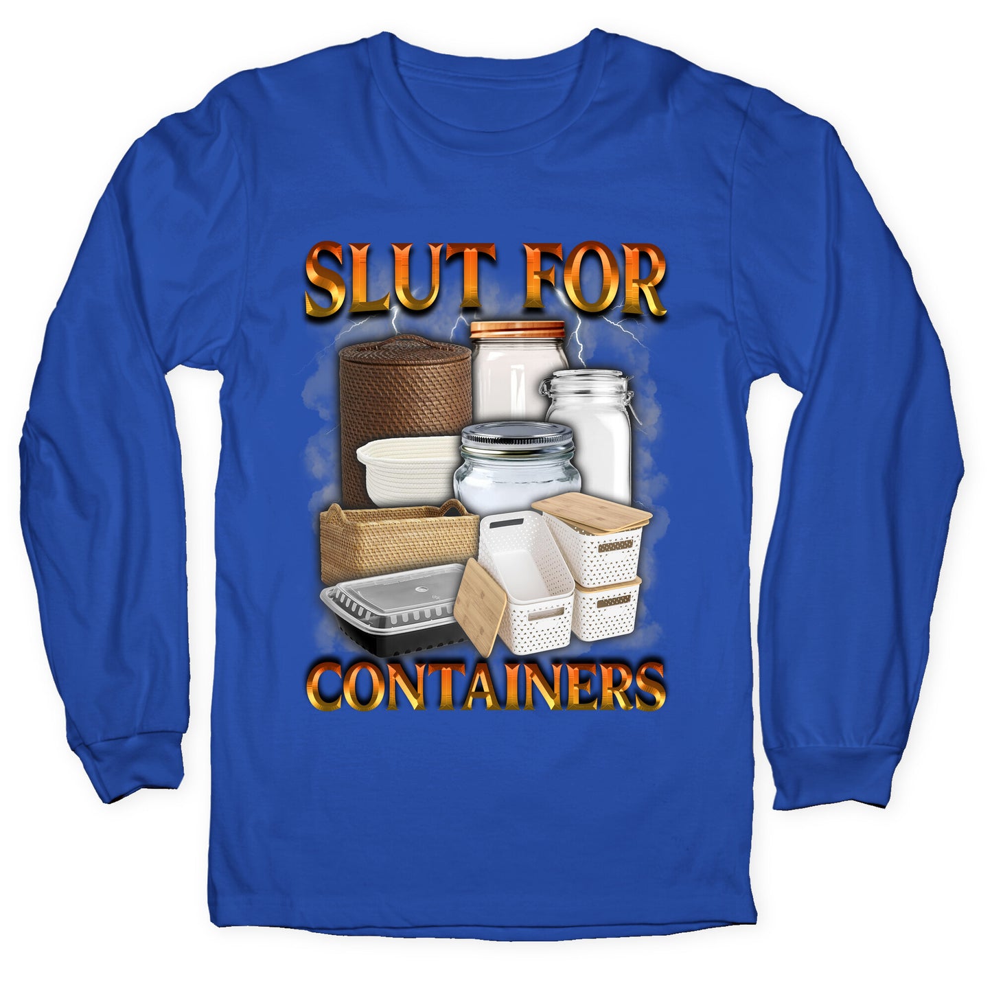 Slut for Containers Longsleeve Tee