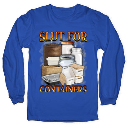 Slut for Containers Longsleeve Tee
