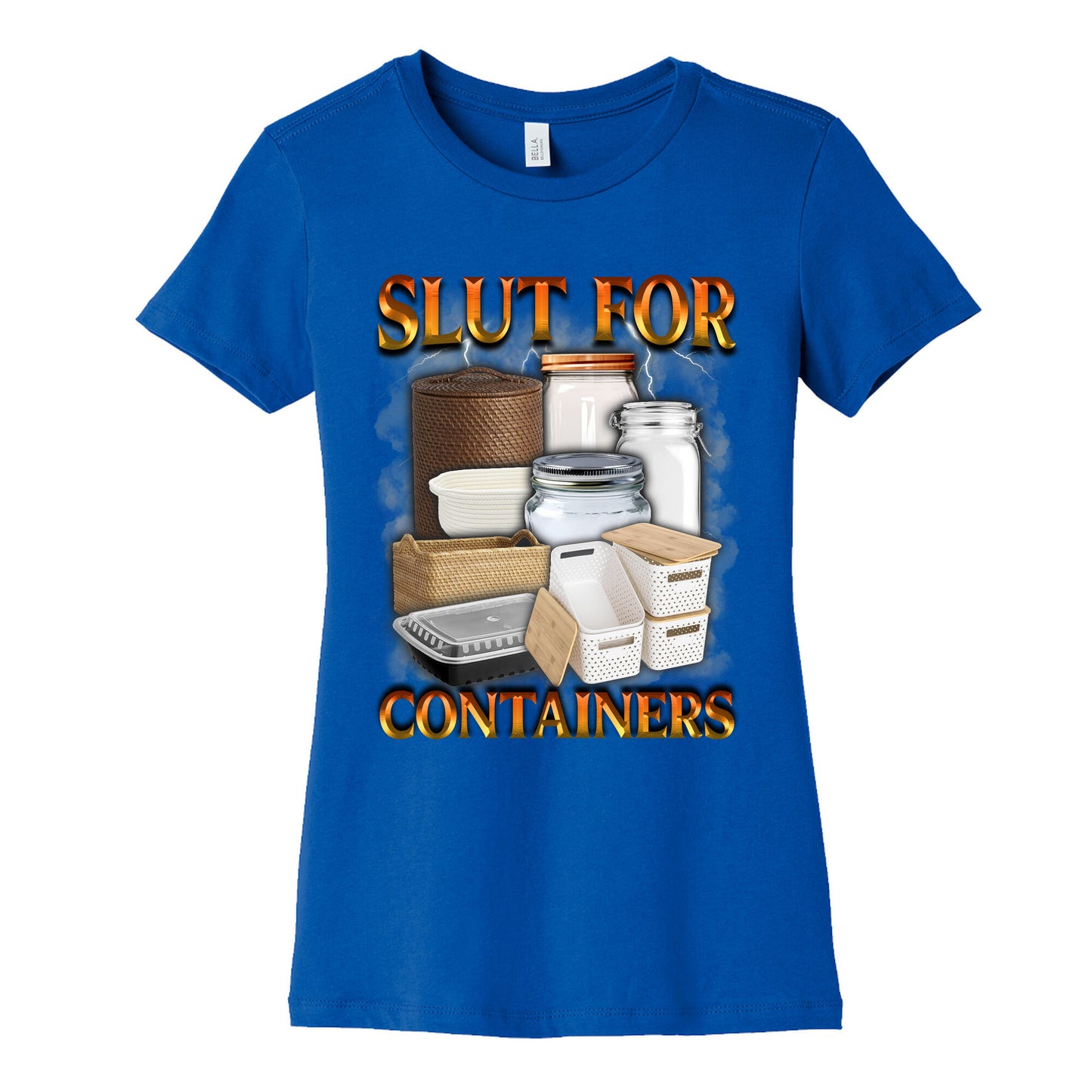 Slut for Containers Womens Cotton Tee