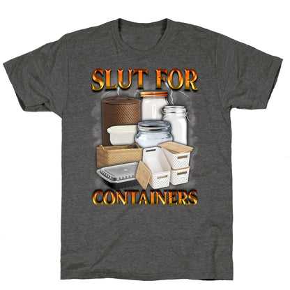 Slut for Containers Unisex Triblend Tee