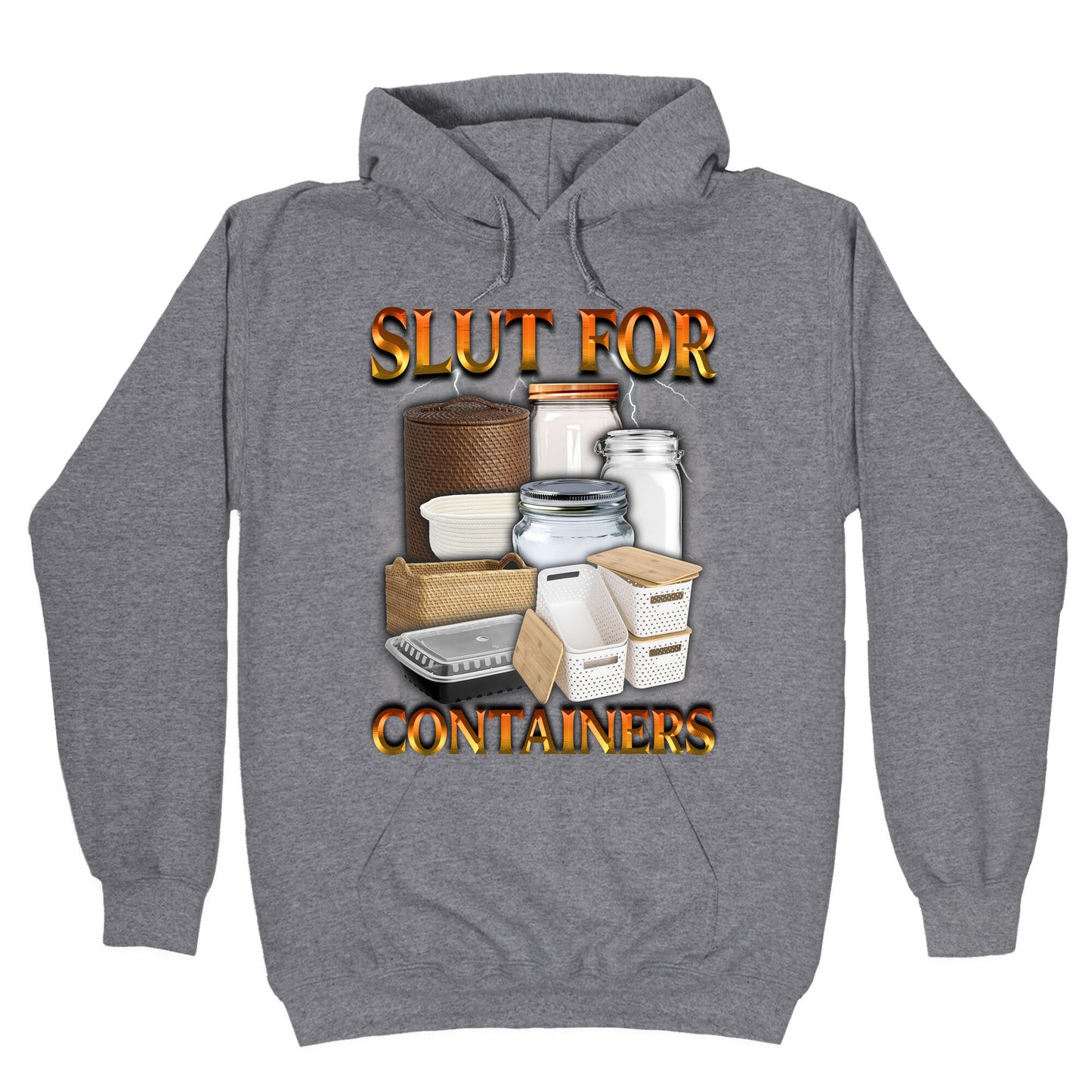 Slut for Containers Hoodie