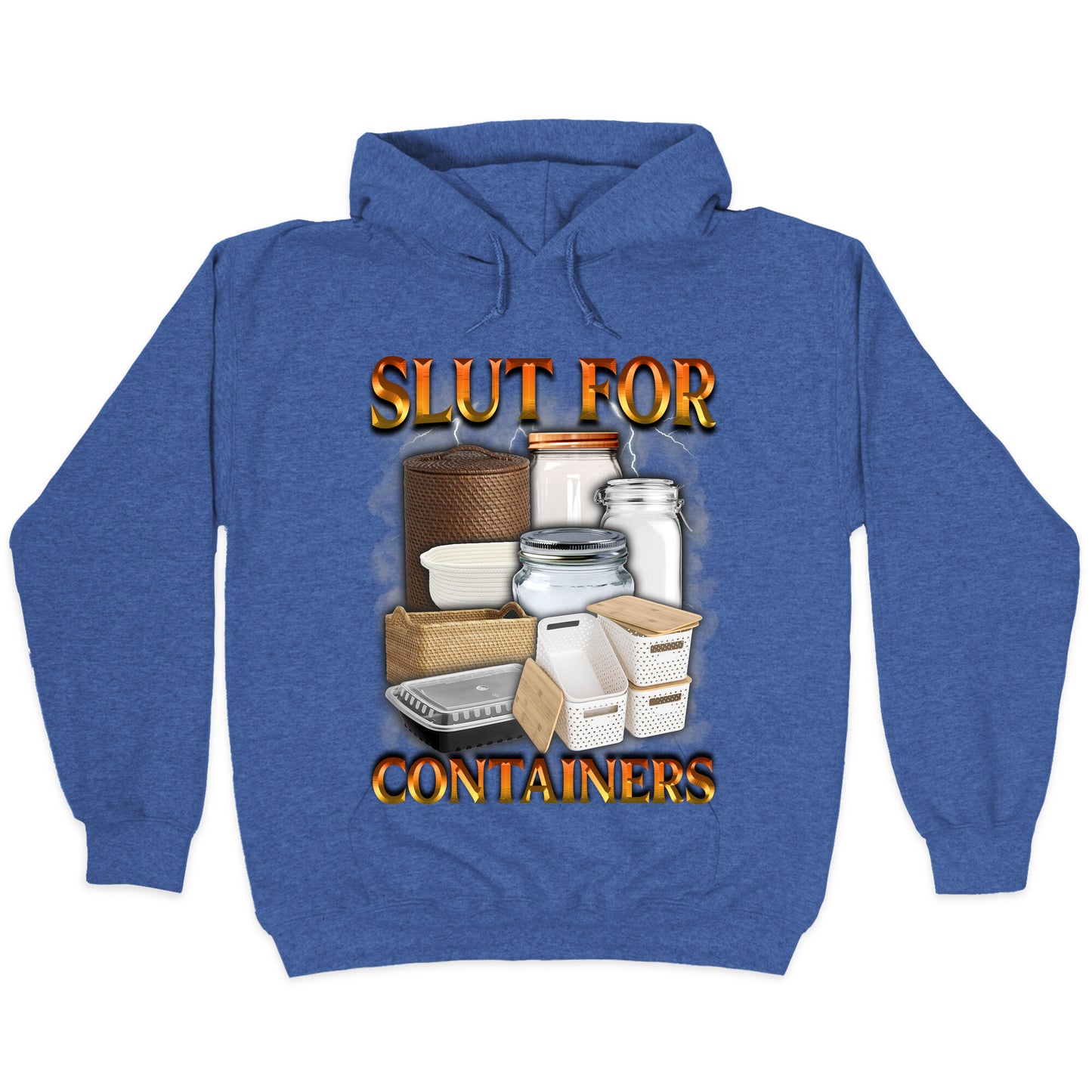 Slut for Containers Hoodie