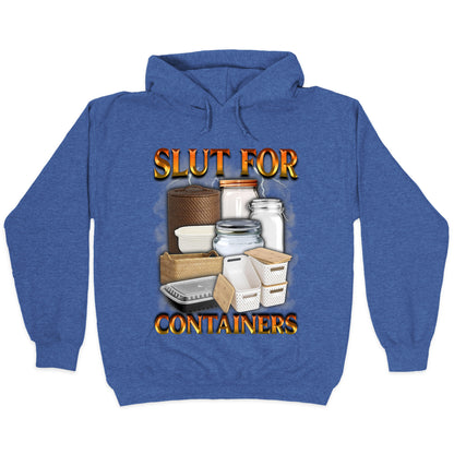 Slut for Containers Hoodie