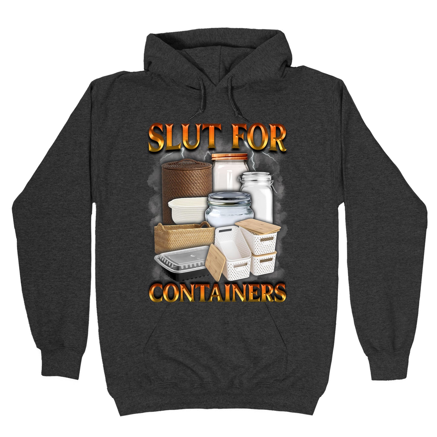 Slut for Containers Hoodie