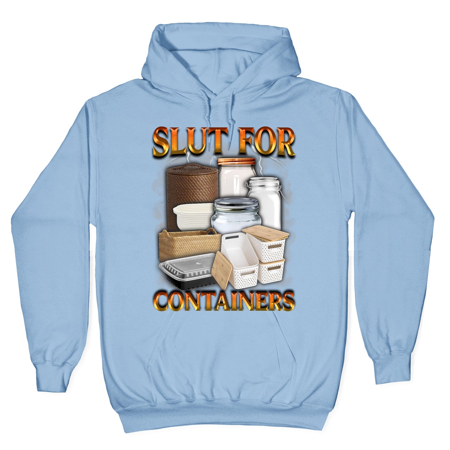 Slut for Containers Hoodie