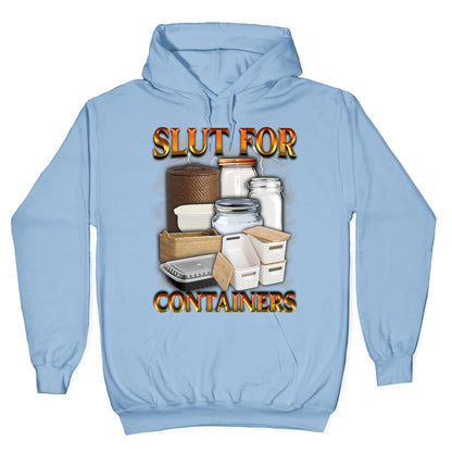 Slut for Containers Hoodie