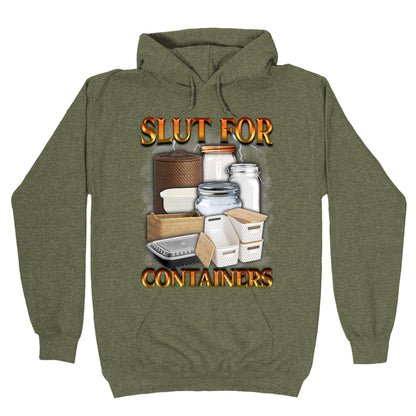Slut for Containers Hoodie