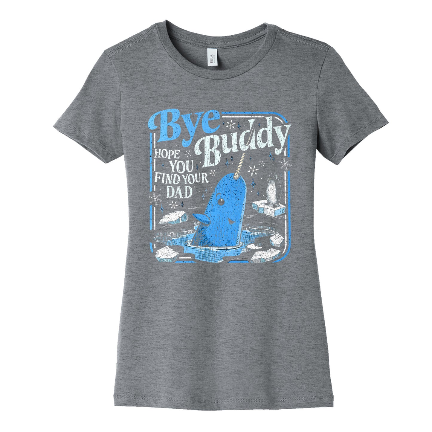 Bye Bye Buddy Womens Cotton Tee