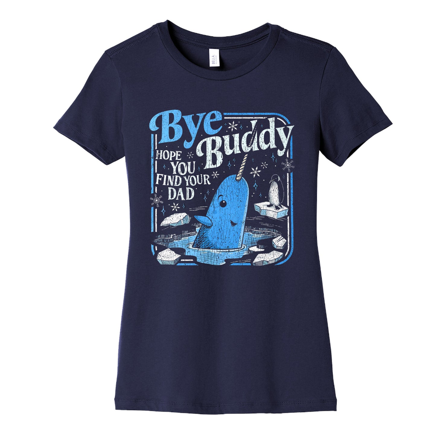 Bye Bye Buddy Womens Cotton Tee