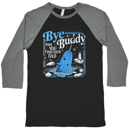 Bye Bye Buddy Baseball Tee