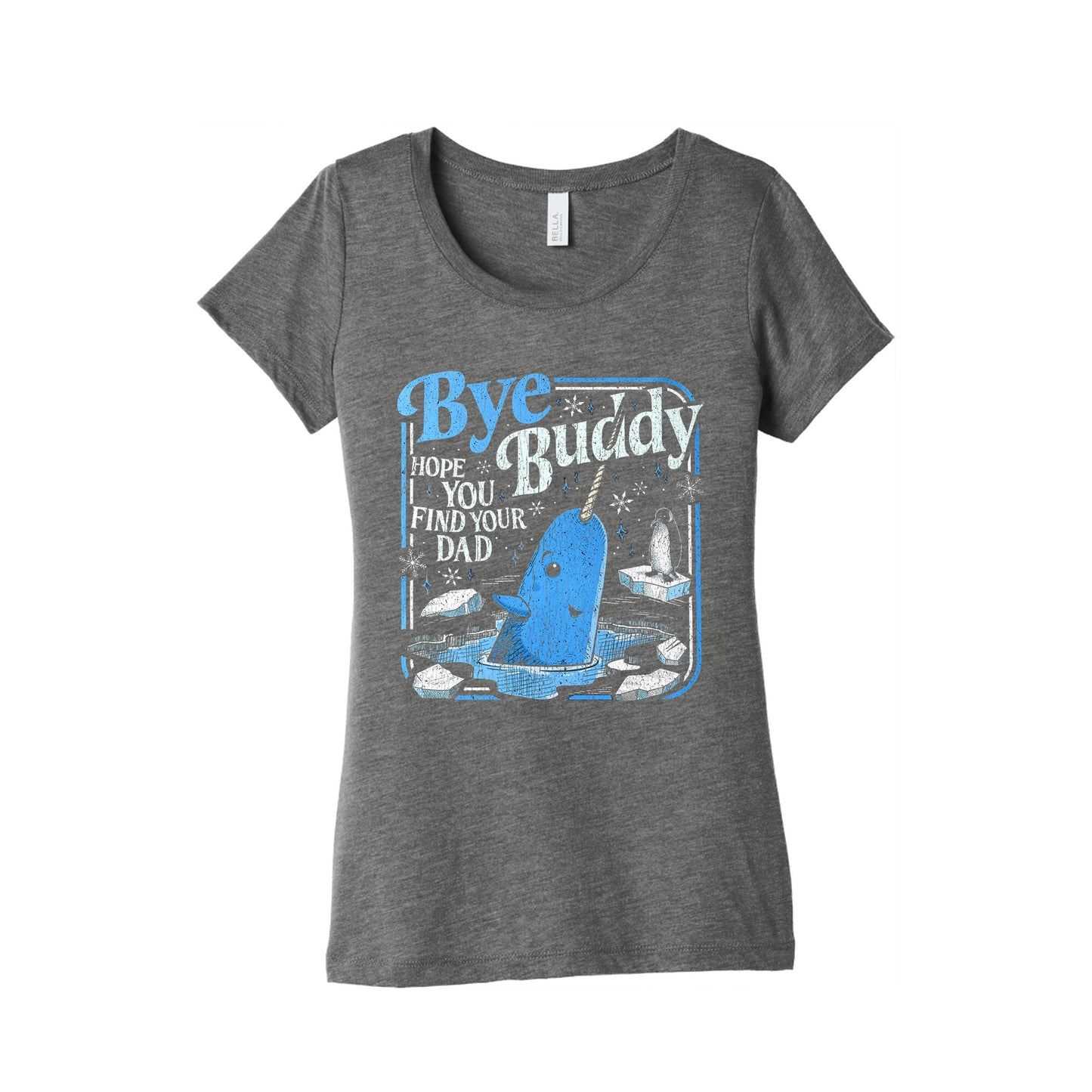 Bye Bye Buddy Womens Triblend Tee