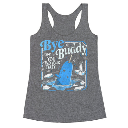 Bye Bye Buddy Racerback Tank