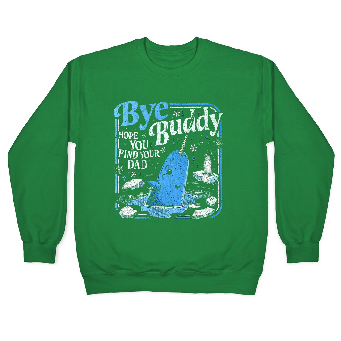 Bye Bye Buddy Crewneck Sweatshirt