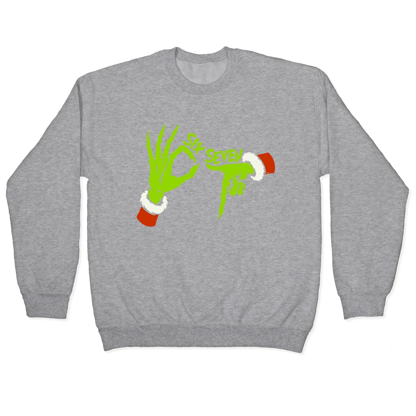 67 Grinch Hands Crewneck Sweatshirt
