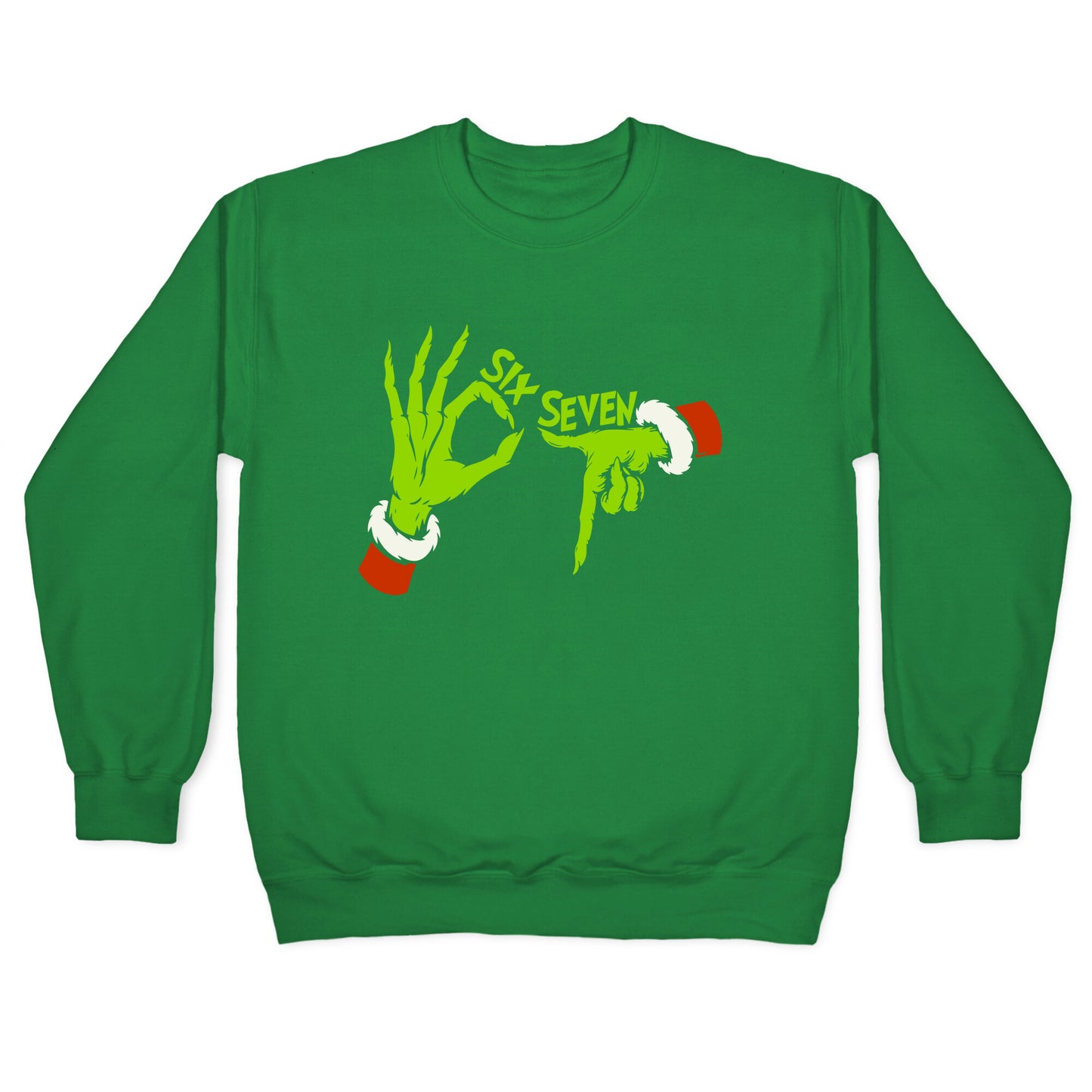 67 Grinch Hands Crewneck Sweatshirt