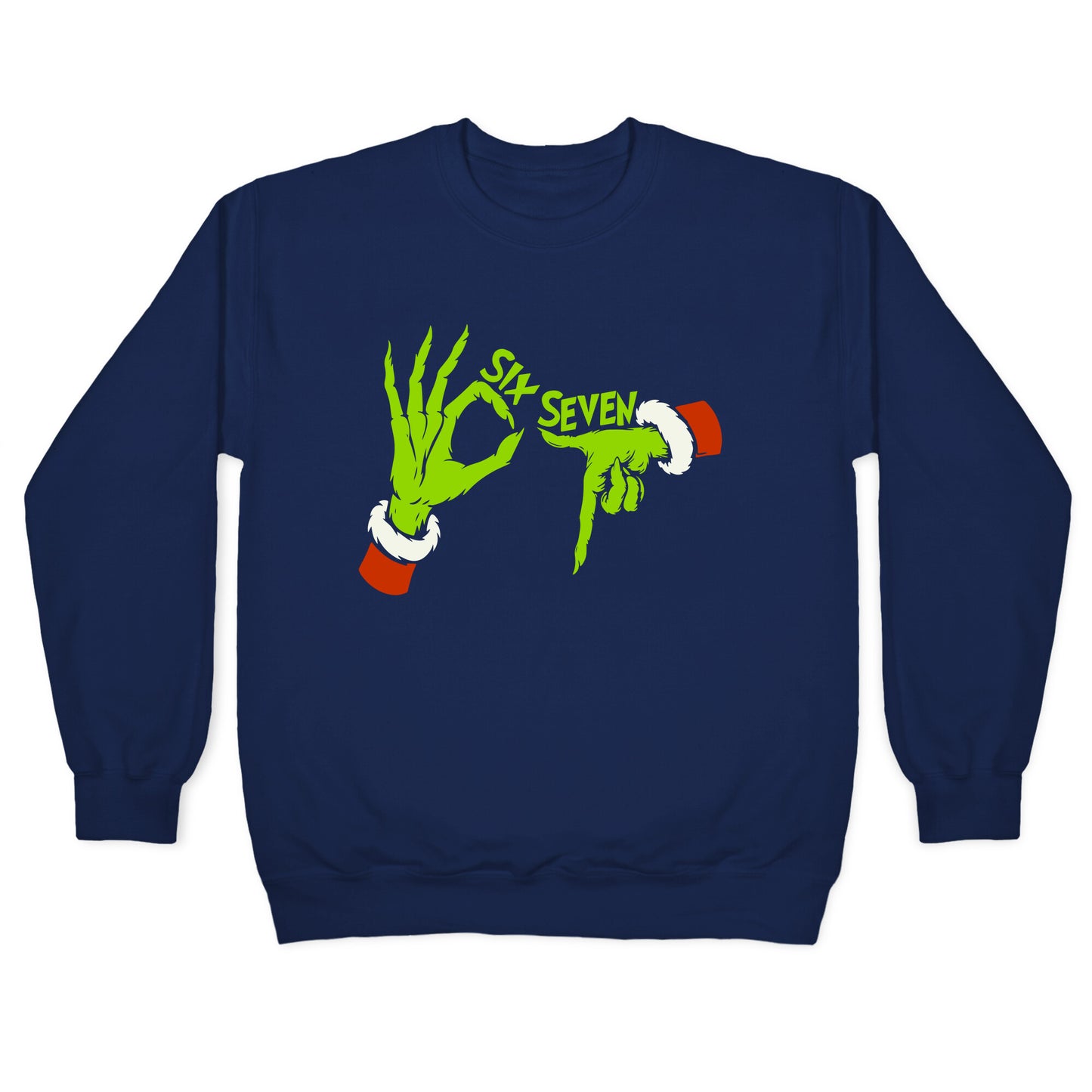 67 Grinch Hands Crewneck Sweatshirt