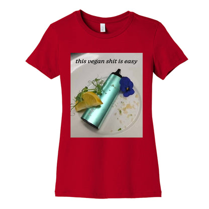 This Vegan Shit is Easy Womens Cotton Tee