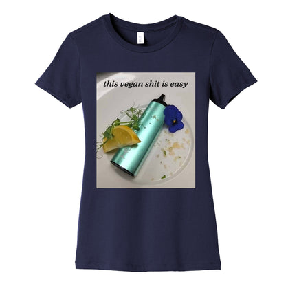 This Vegan Shit is Easy Womens Cotton Tee