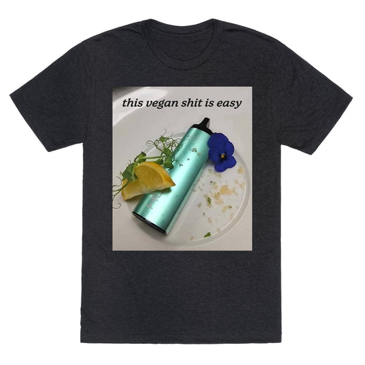 This Vegan Shit is Easy Unisex Triblend Tee