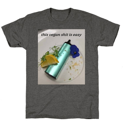 This Vegan Shit is Easy Unisex Triblend Tee