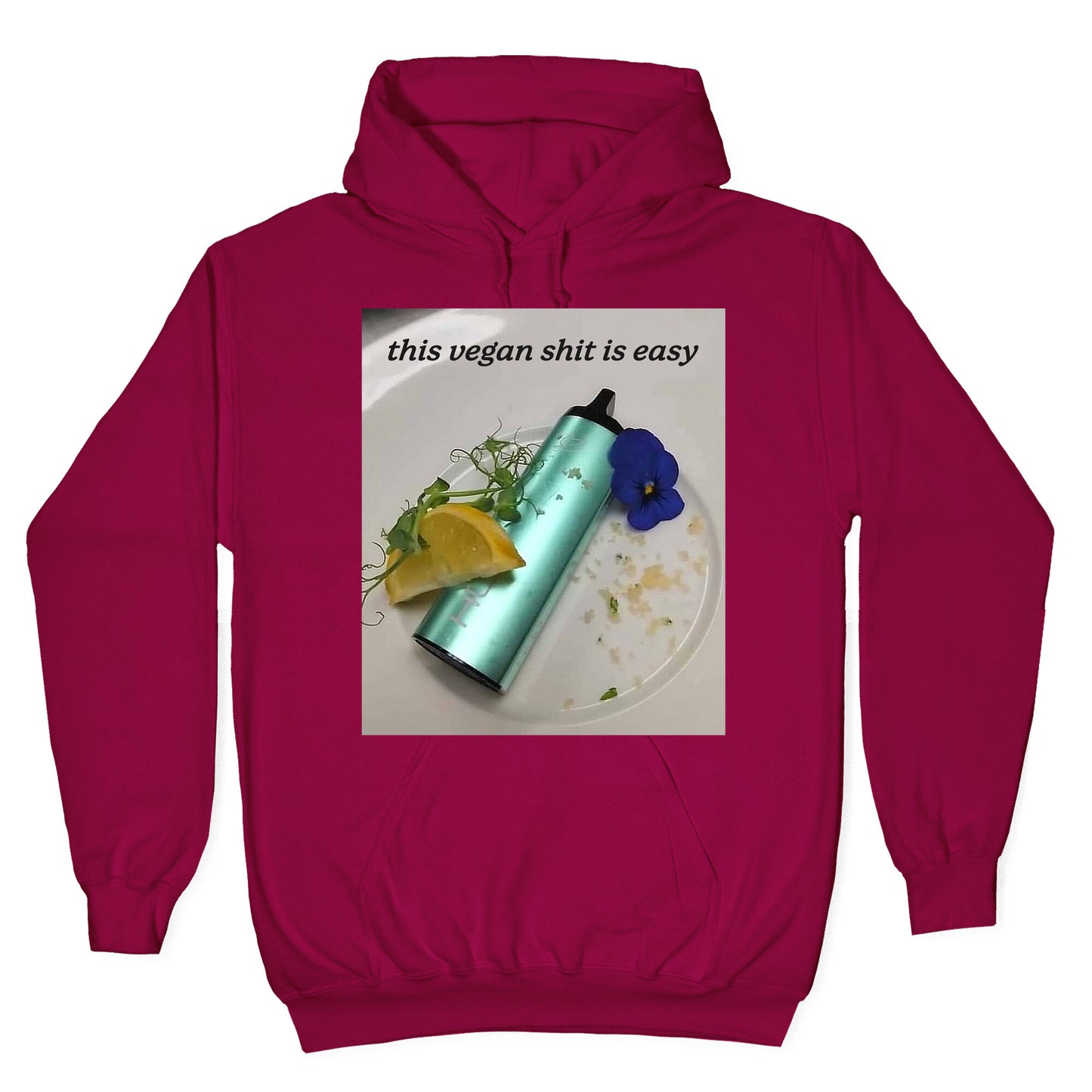 This Vegan Shit is Easy Hoodie
