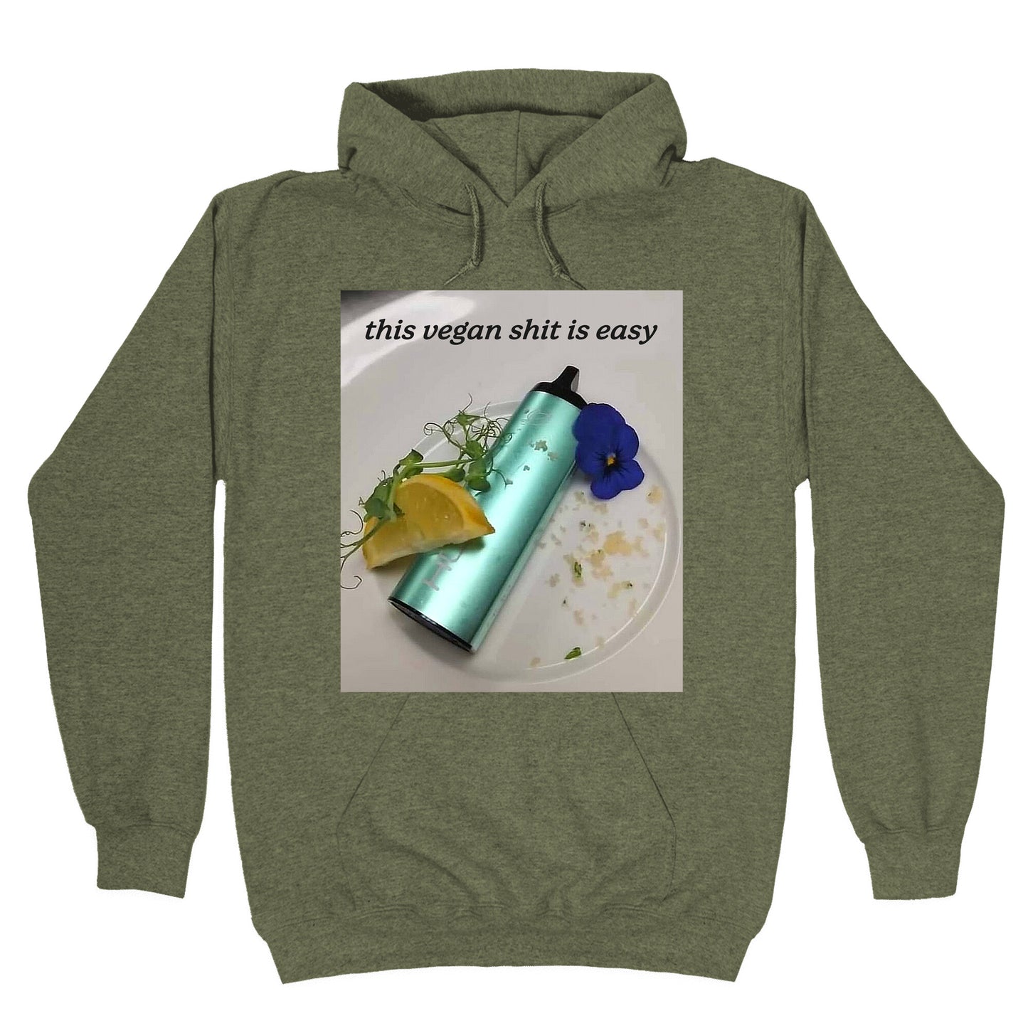 This Vegan Shit is Easy Hoodie