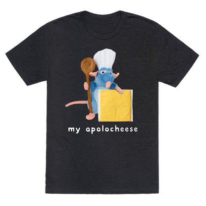 My Apolocheese Unisex Triblend Tee