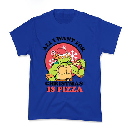All I Want for Christmas is Pizza Kids Tee