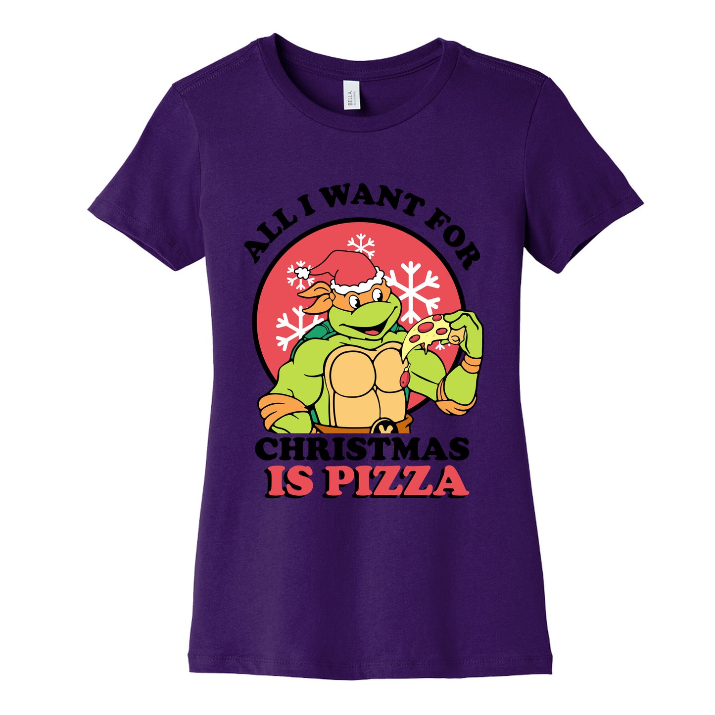 All I Want for Christmas is Pizza Womens Cotton Tee