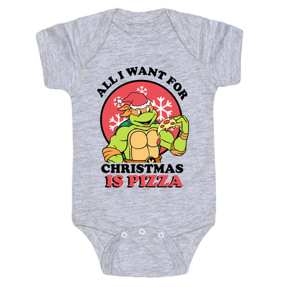 All I Want for Christmas is Pizza Baby One-Piece