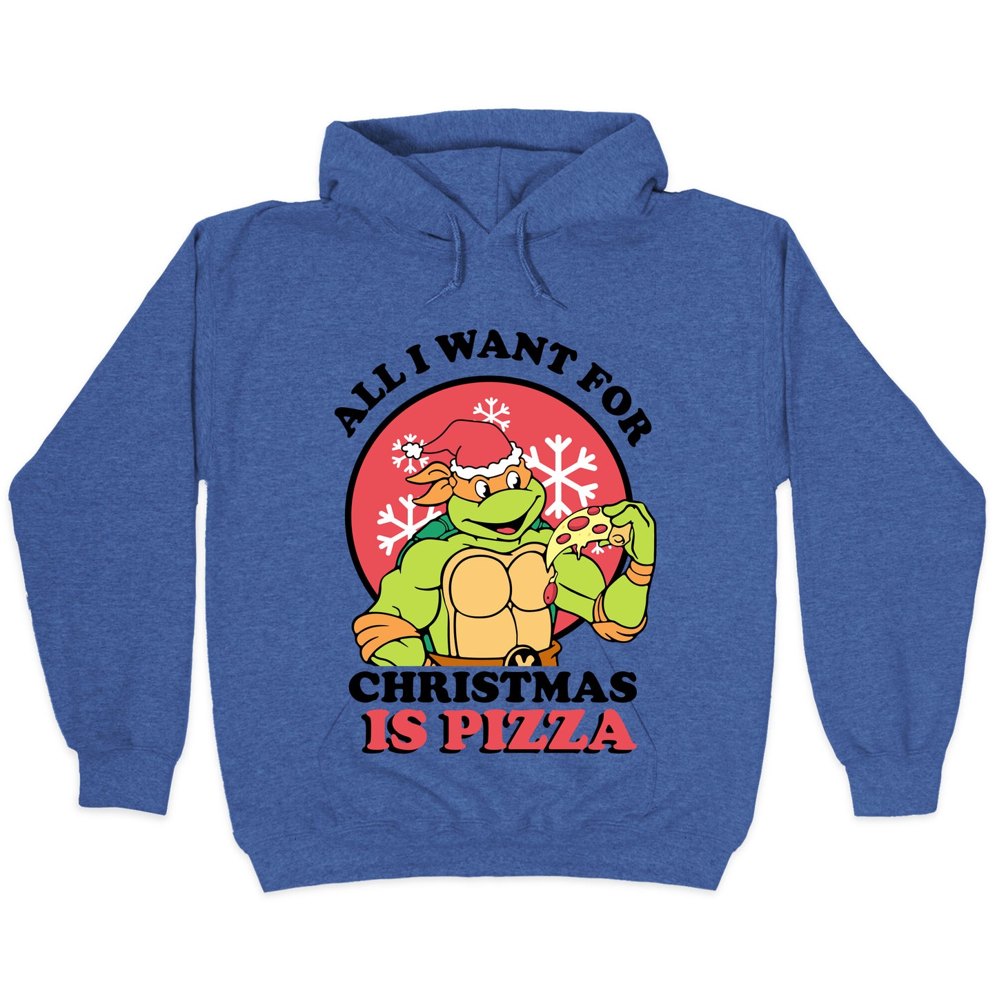 All I Want for Christmas is Pizza Hoodie