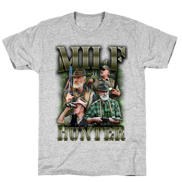 MILF Hunter T-Shirt