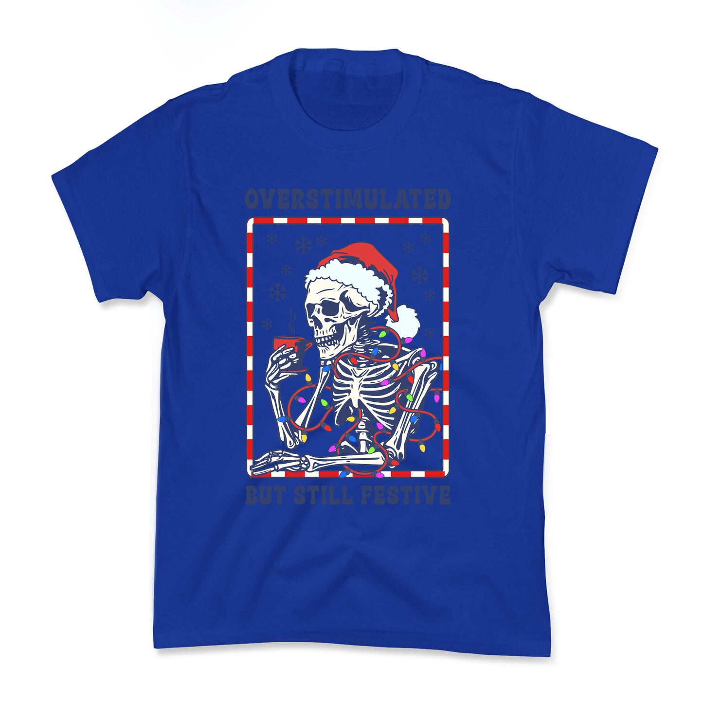Overstimulated, But Still Festive Kids Tee