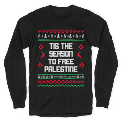 Tis the Season to Free Palestine Longsleeve Tee