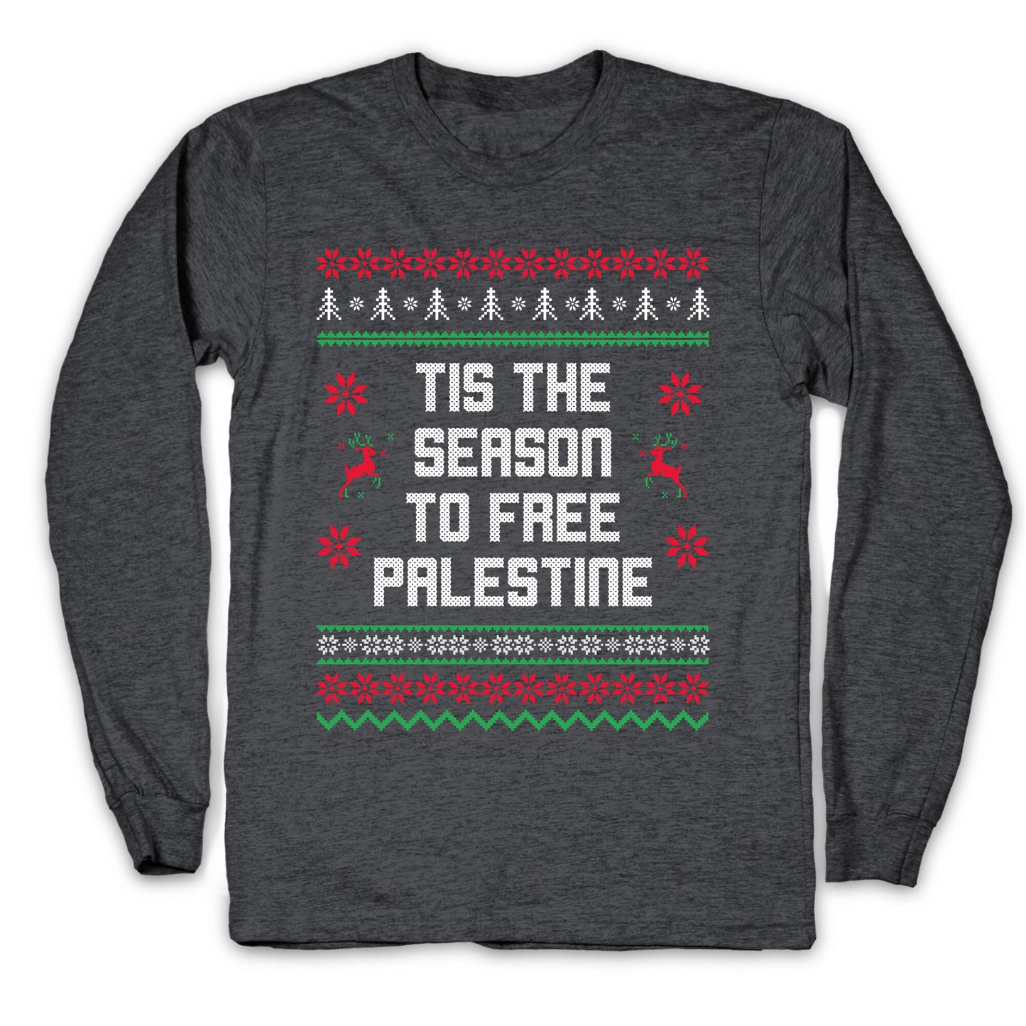 Tis the Season to Free Palestine Longsleeve Tee