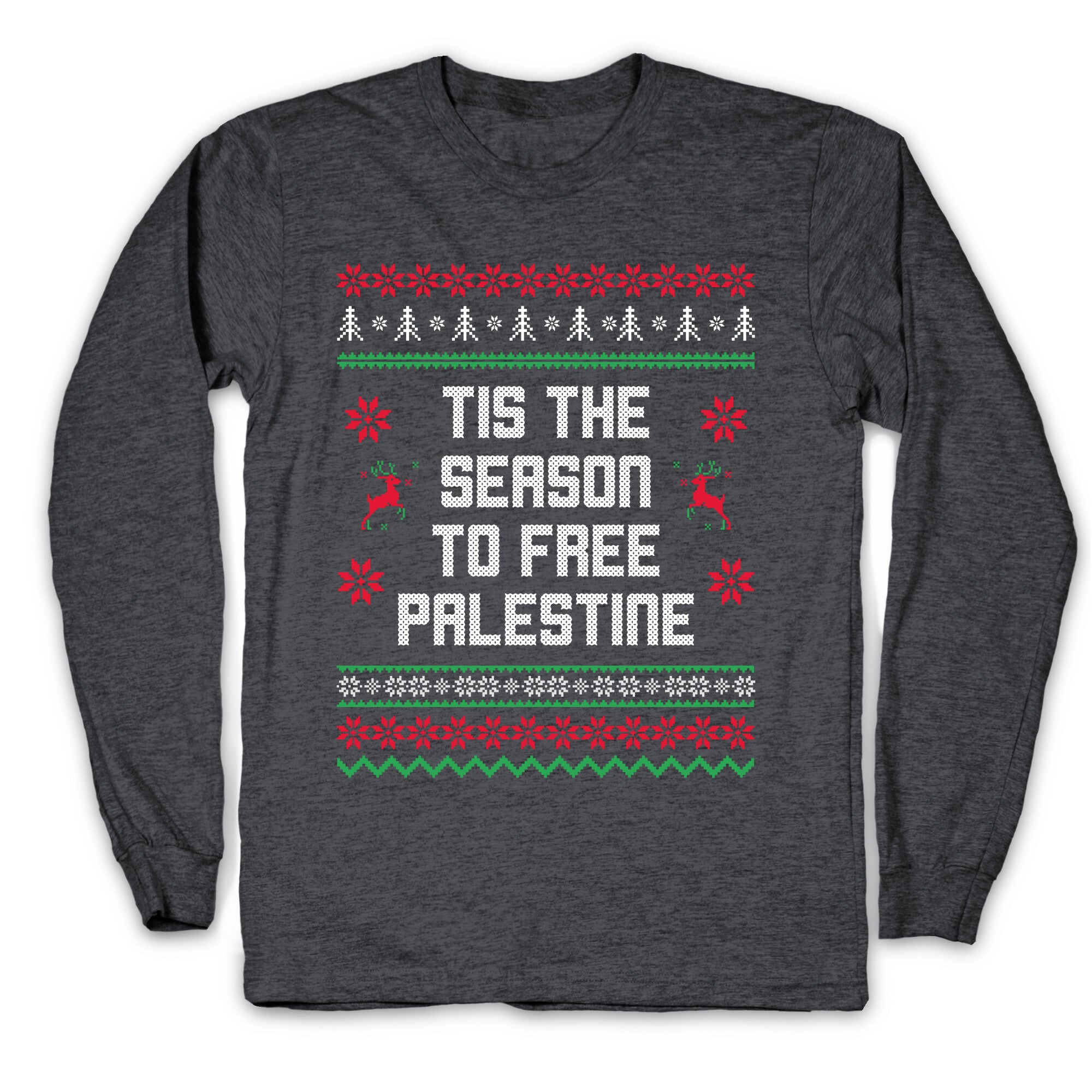 Tis the Season to Free Palestine Longsleeve Tee