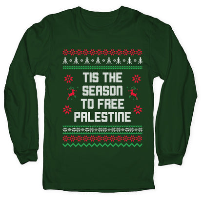 Tis the Season to Free Palestine Longsleeve Tee