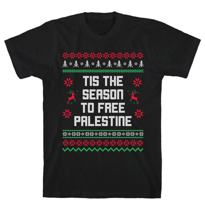 Tis the Season to Free Palestine T-Shirt