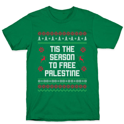 Tis the Season to Free Palestine T-Shirt