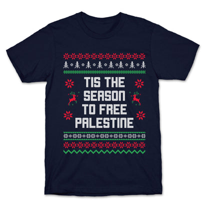 Tis the Season to Free Palestine T-Shirt