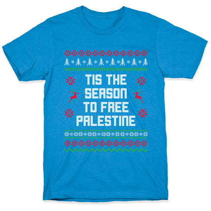 Tis the Season to Free Palestine T-Shirt
