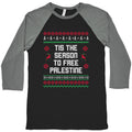 Tis the Season to Free Palestine Baseball Tee