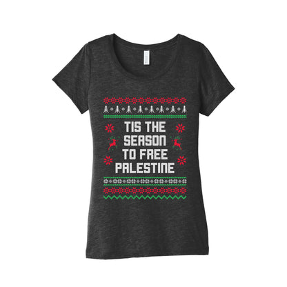 Tis the Season to Free Palestine Womens Triblend Tee