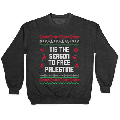 Tis the Season to Free Palestine Crewneck Sweatshirt