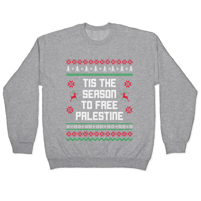 Tis the Season to Free Palestine Crewneck Sweatshirt