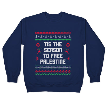 Tis the Season to Free Palestine Crewneck Sweatshirt