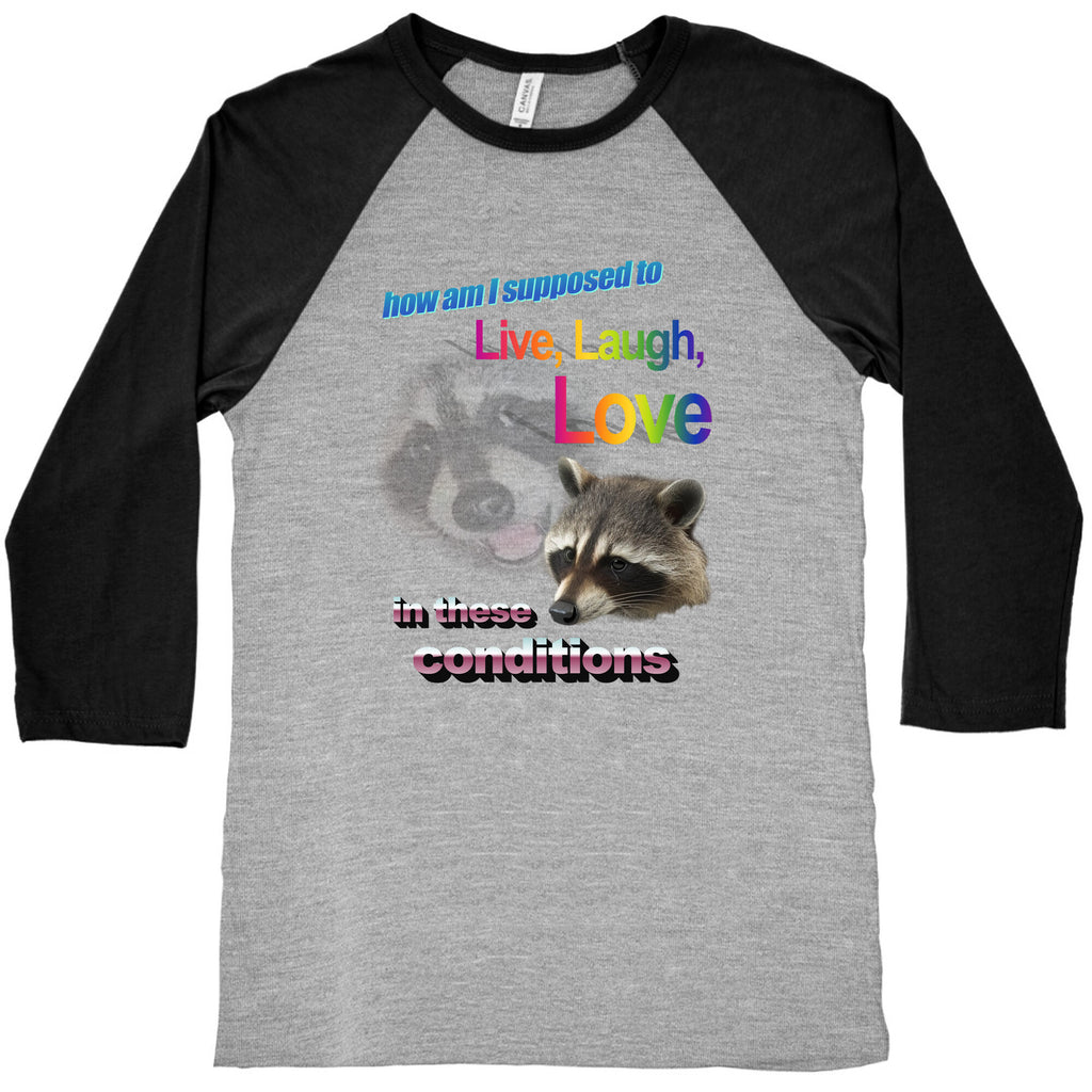 Live Laugh Love Raccoon Baseball Tee